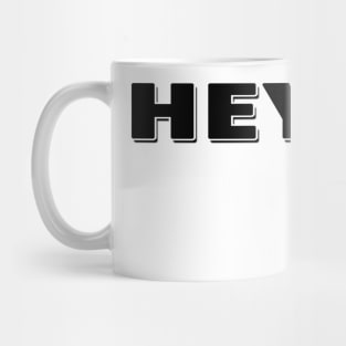 Heyna? Mug